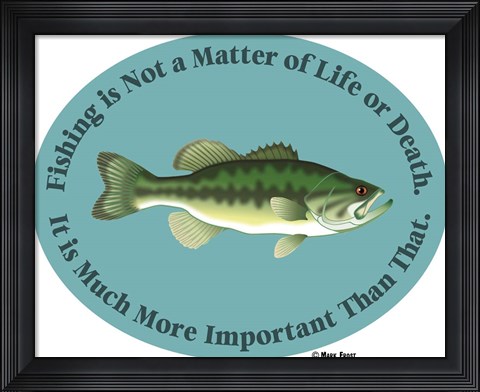 Framed Fishing Life Or Death Print