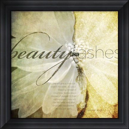 Framed Beauty For Ashes Print