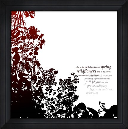 Framed Isaiah 61v11 Print