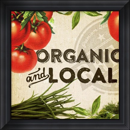 Framed Organic And Local I Print