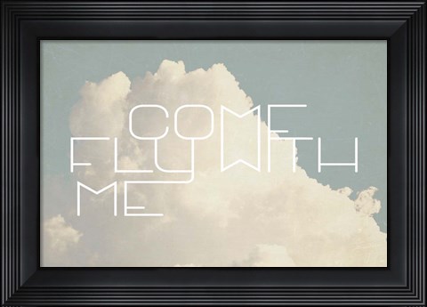 Framed Come Fly With Me Print