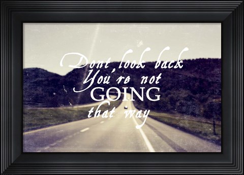 Framed Dont Look Back Print