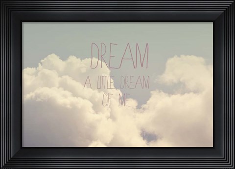 Framed Dream A Little Dream Print