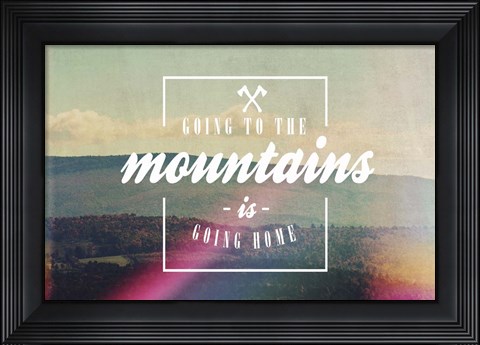 Framed Going To The Mountains Print