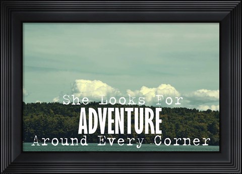 Framed She Looks For Adventure Print