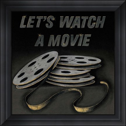 Framed Lets Watch a Movie Print