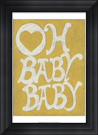 Framed Oh Baby, Baby Print
