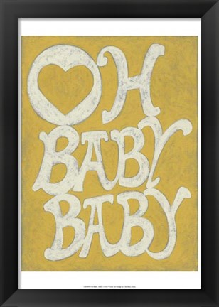 Framed Oh Baby, Baby Print