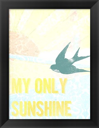 Framed My Only Sunshine II Print