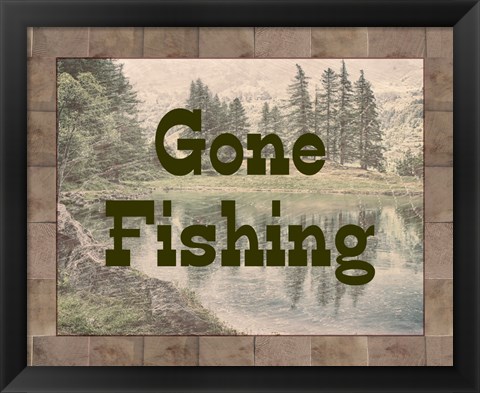 Framed Gone Fishing Lake Sign Print