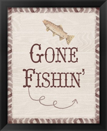 Framed Gone Fishin&#39; Print