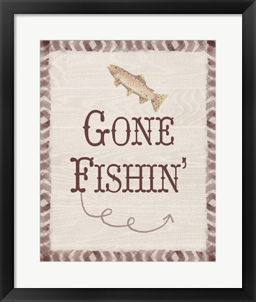 Framed Gone Fishin&#39; Print