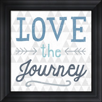 Framed Mod Triangles Love the Journey Blue Print