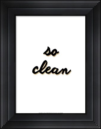 Framed So Clean Print