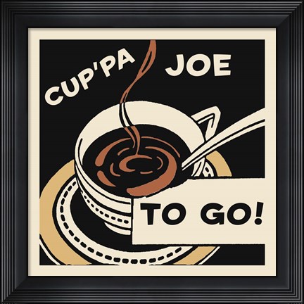 Framed Cup&#39;Pa Joe To Go Print