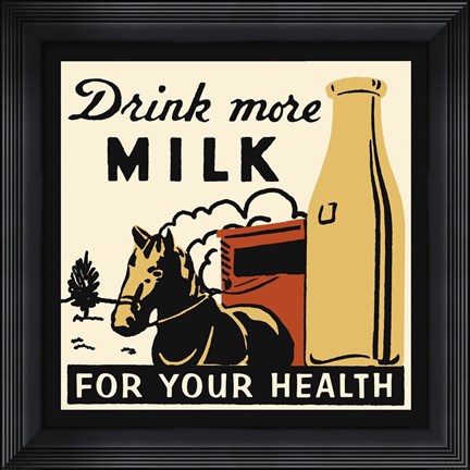 Framed Drink More Milk For Your Health Print