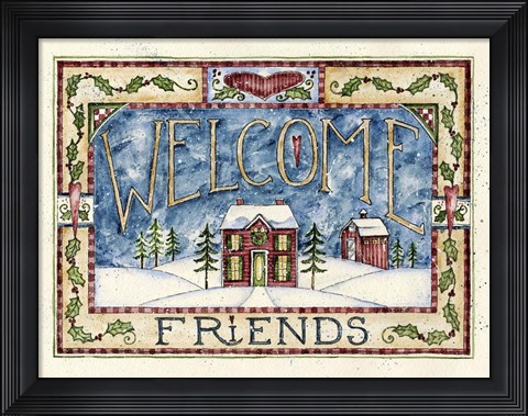 Framed Welcome Friends - Christmas Print