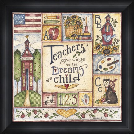 Framed Teachers Give Wings To The Dreams Of A Child Print