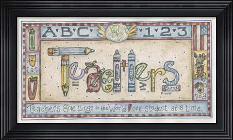 Framed Teachers Give Wings To The World Print