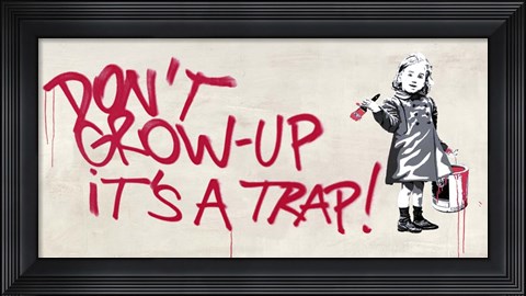 Framed Don&#39;t Grow Up Print