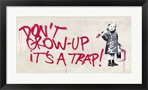 Framed Don&#39;t Grow Up Print