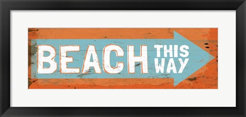 Framed Beach This Way Print