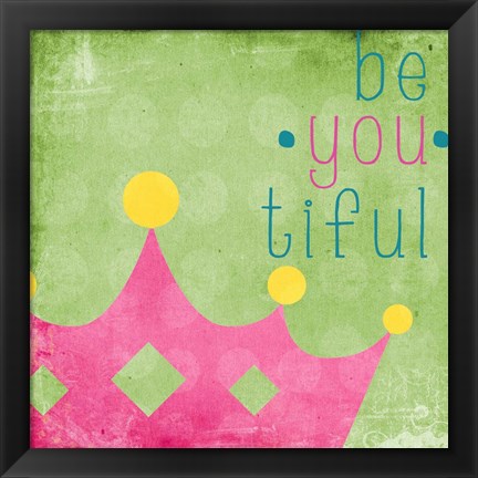 Framed Be You Crown I Print