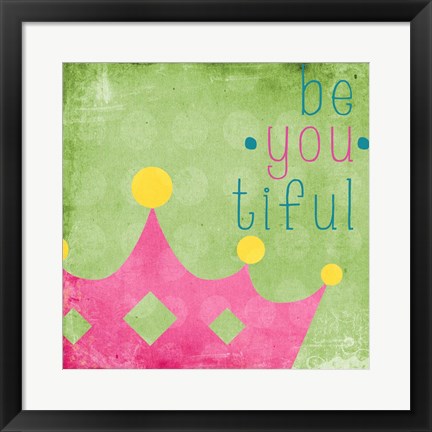 Framed Be You Crown I Print