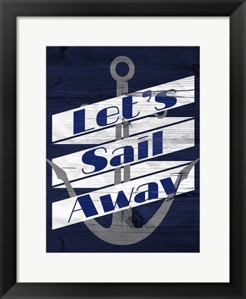 Framed Let&#39;s Anchor I Print