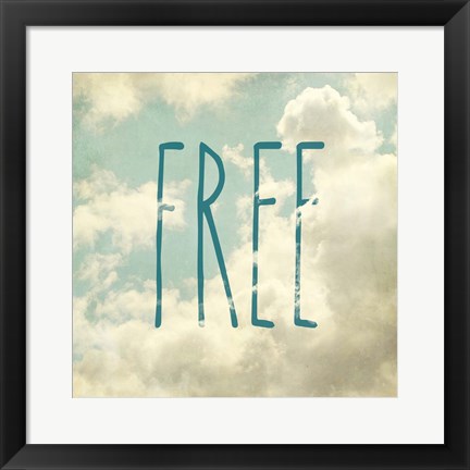 Framed Free In The Clouds Print