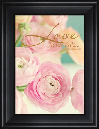 Framed Love Never Fails Print