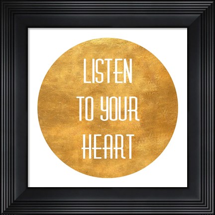 Framed Listen to Your Heart Circle Print