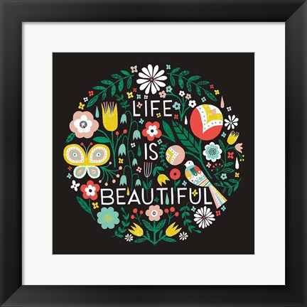 Framed Life is Beautiful Sq Print