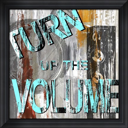 Framed Turn It Up II Print