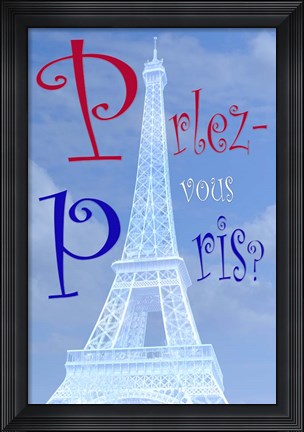 Framed Eiffel Tower with Parlez-vous Paris Print