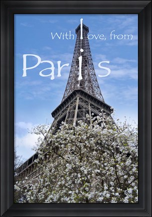 Framed With Love from Paris Print