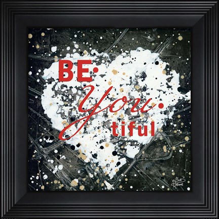 Framed Be-You-Tiful Print