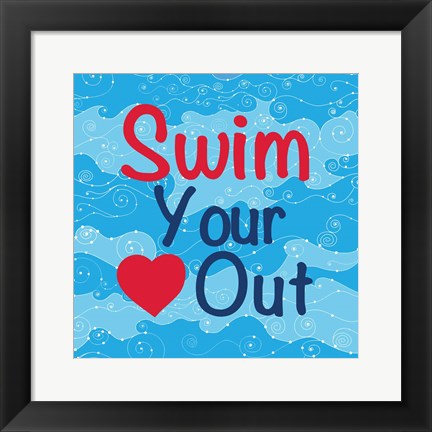 Framed Swim Your Heart Out - Girly Print