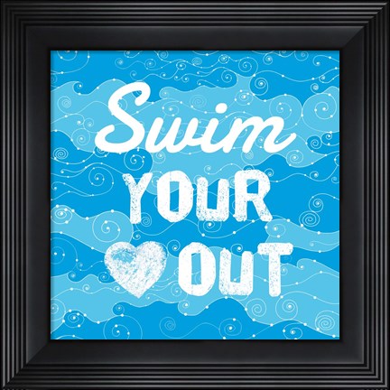 Framed Swim Your Heart Out - Grunge Print