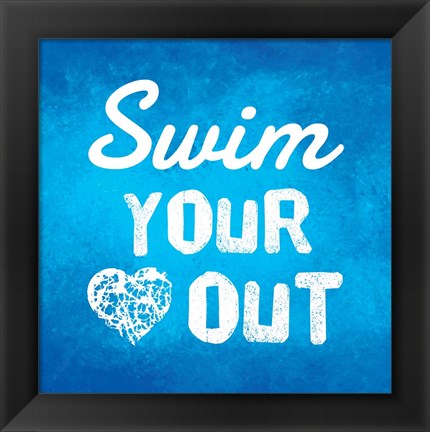 Framed Swim Your Heart Out - Blue Print