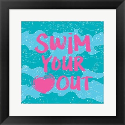 Framed Swim Your Heart Out - Teal Pink Print