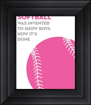 Framed Softball Quote - Pink on White Print