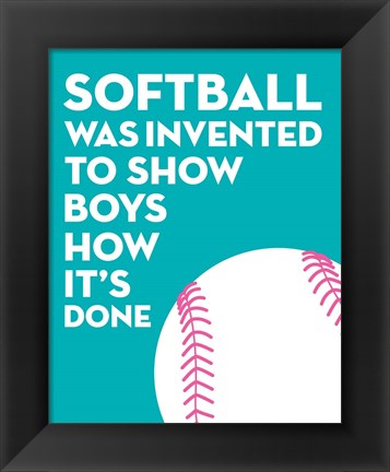 Framed Softball Quote - White on Teal Print