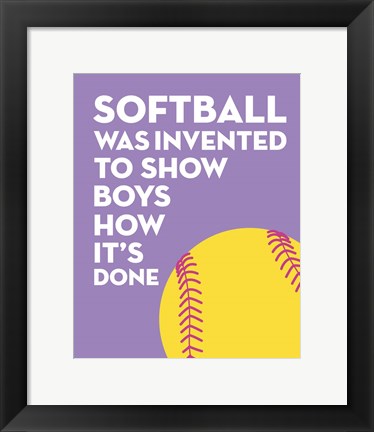 Framed Softball Quote - Yellow on Purple 2 Print