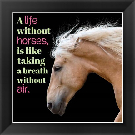 Framed Horse Quote 7 Print