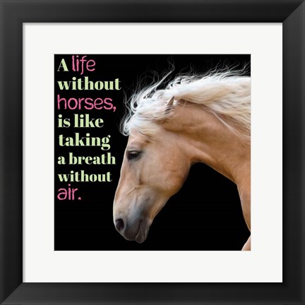 Framed Horse Quote 7 Print