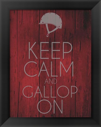 Framed Keep Calm and Gallop On - Red Print