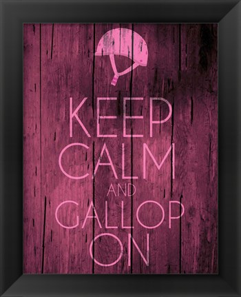 Framed Keep Calm and Gallop On - Pink Print