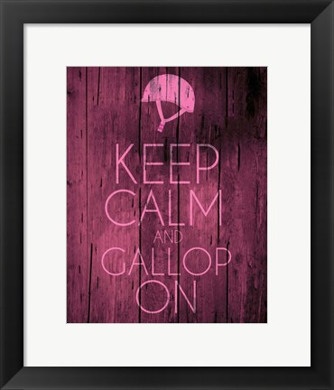 Framed Keep Calm and Gallop On - Pink Print