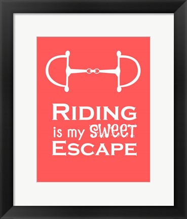 Framed Riding is My Sweet Escape - Orange Print